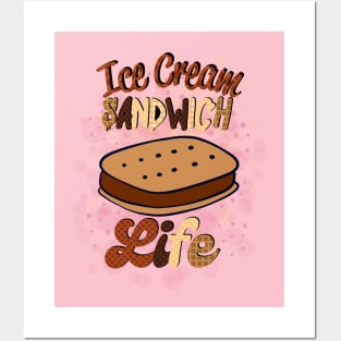 Ice Cream Sandwich Life Posters and Art